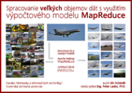 Spracovanie veľkých objemov dát s využitím výpočtového modelu MapReduce